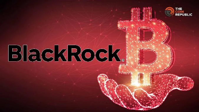 LETF BlackRock Bitcoin atteint les 500 000 BTC. Bitcoin